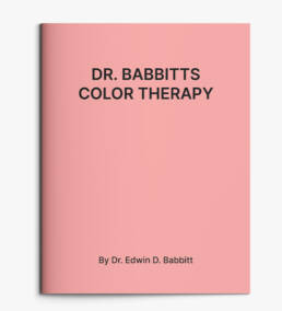 Dr. Babbitts Color Therapy - Dinshah Health Society