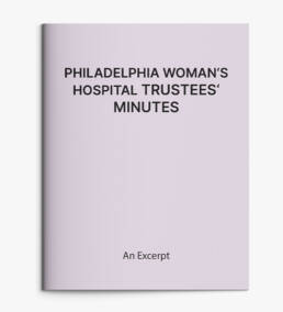 Philadelphia Woman's Hospital Trustees Minutes Dinshah Health Society